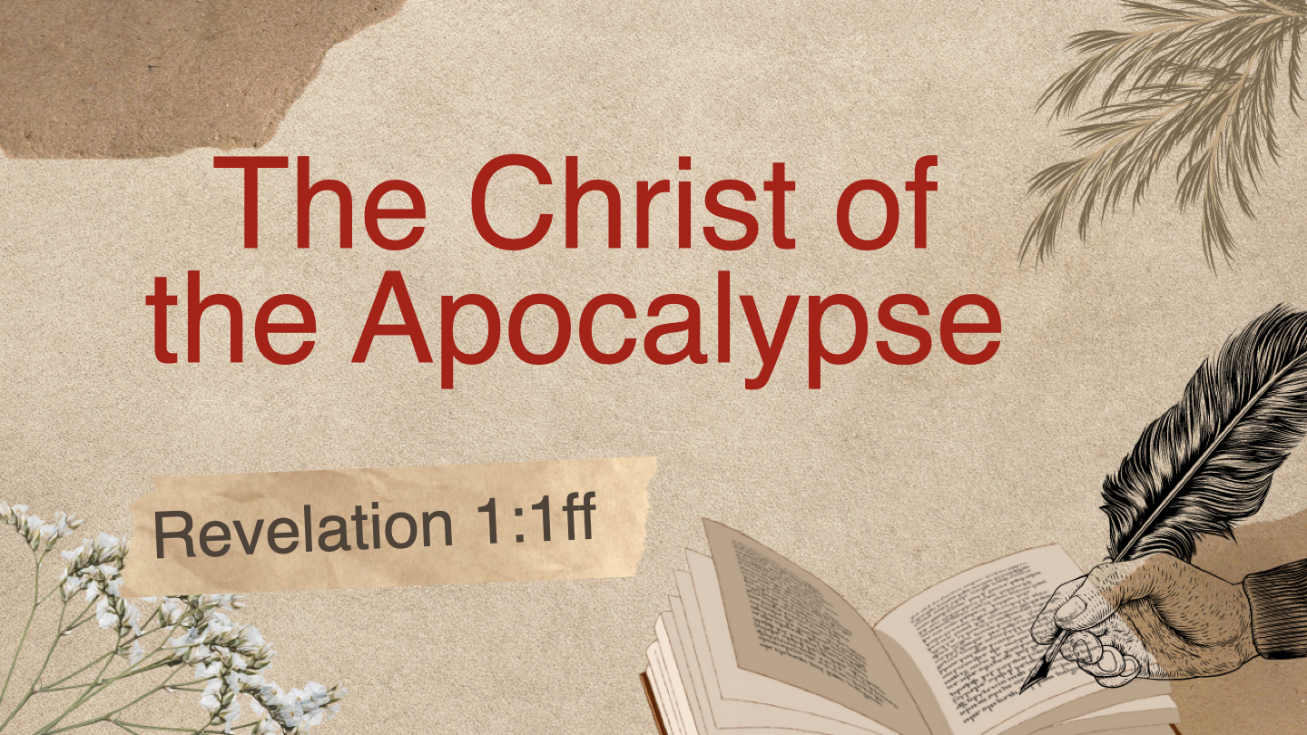 The Christ of the Apocalypse – Eastside Baptist Church